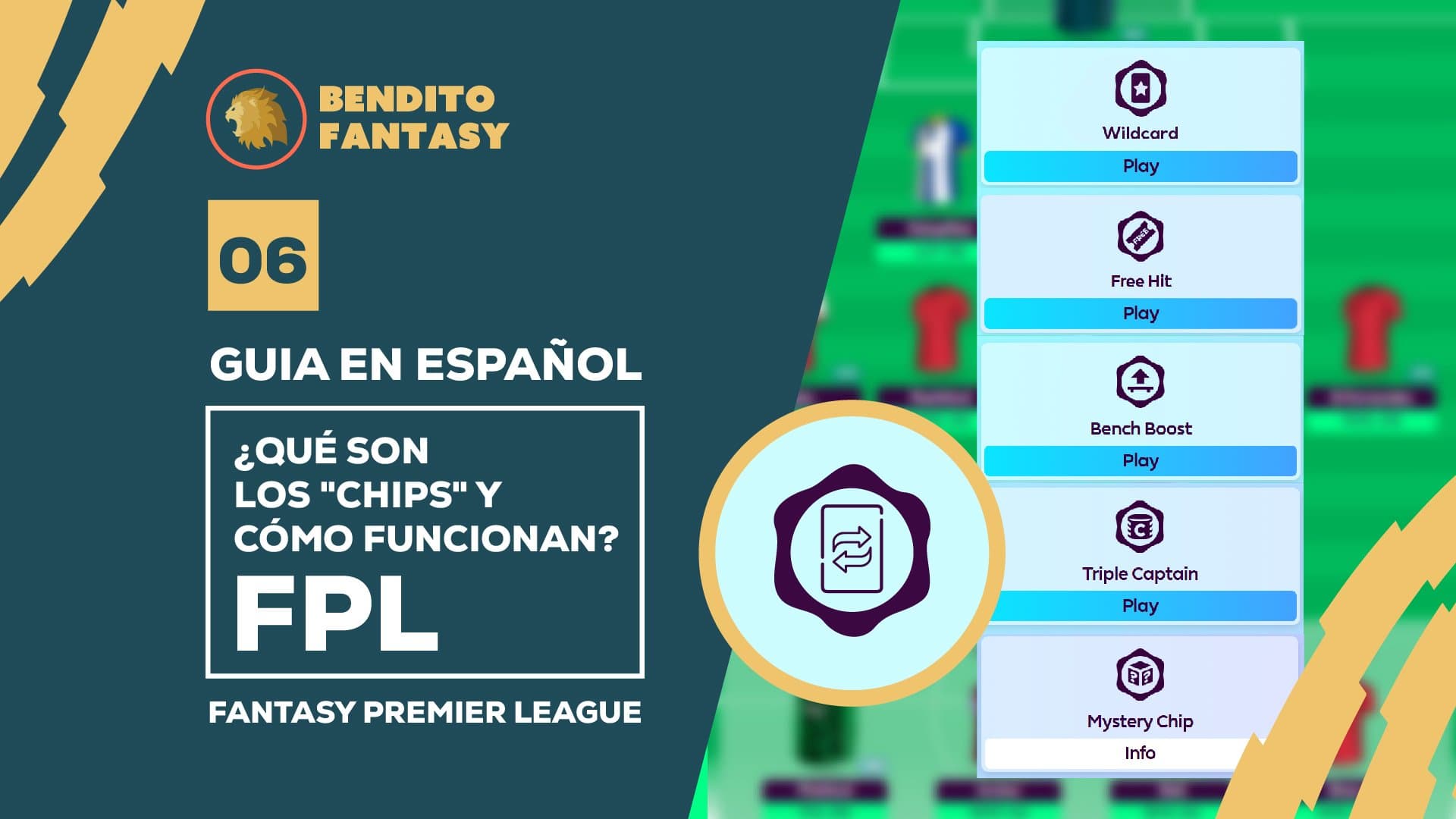 ¿Qué son los "Chips" en Fantasy Premier League (FPL) y cómo funcionan?
