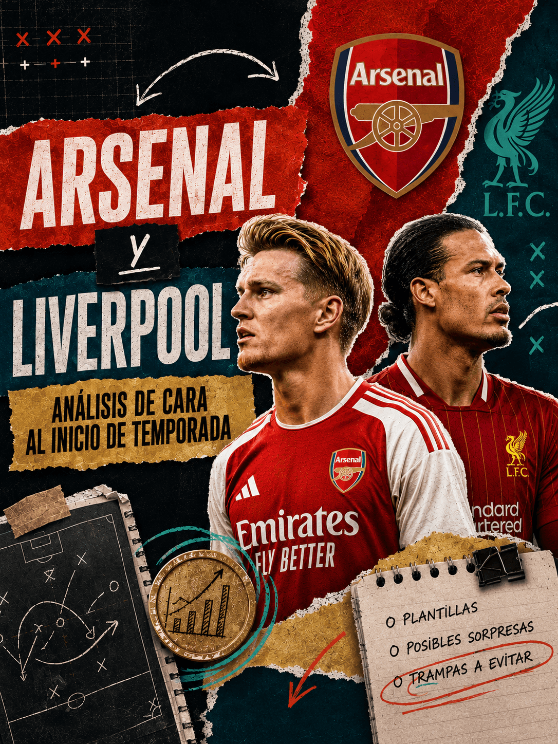 Análisis de Arsenal y Liverpool de cara al inicio de temporada
